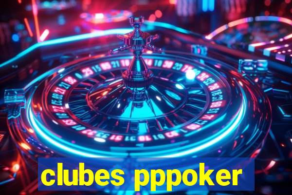 clubes pppoker